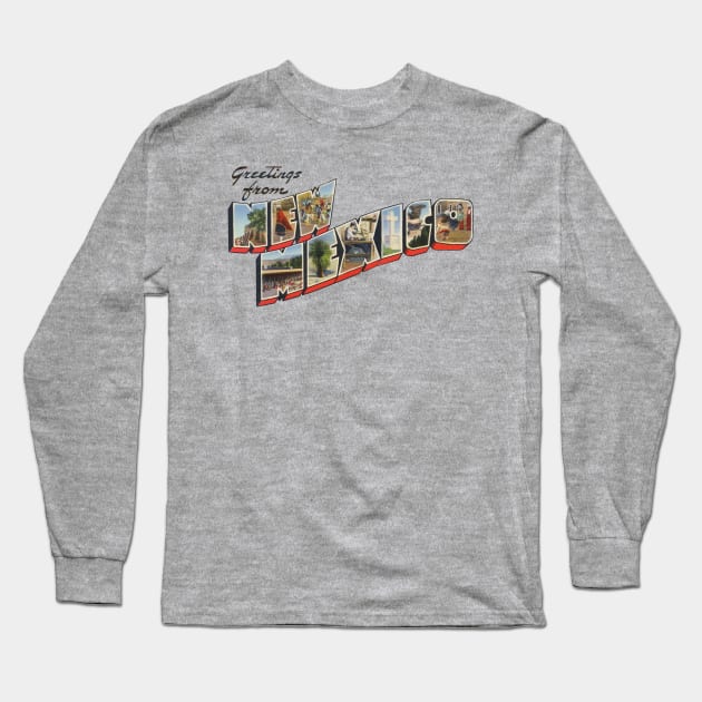 Greetings from New Mexico Long Sleeve T-Shirt by reapolo